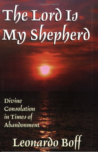 Stock image for Lord Is My Shepherd: Divine Consolation in Times of Abandonment for sale by Wonder Book
