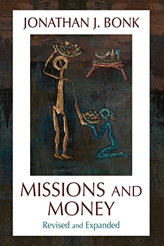 Beispielbild fr Missions and Money : Affluence as a Missionary Problem. Revisited zum Verkauf von Better World Books