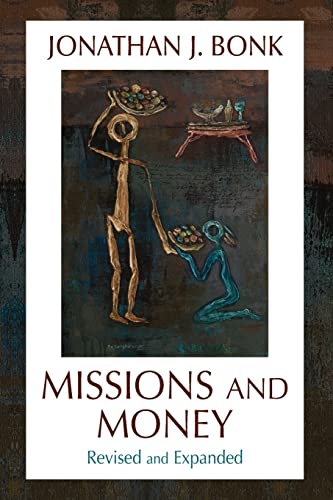 Missions and Money: Affluence as a Missionary Problem.Revisited (American Society of Missiology)