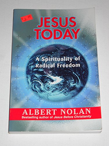 Stock image for Jesus Today: A Spirituality of Radical Freedom for sale by SecondSale