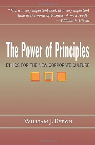 9781570756788: The Power of Principles: Ethics for the New Corporate Culture