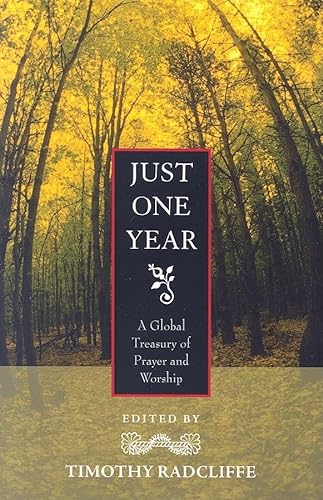 Beispielbild fr Just One Year : A Global Treasury of Prayer and Worship zum Verkauf von Better World Books