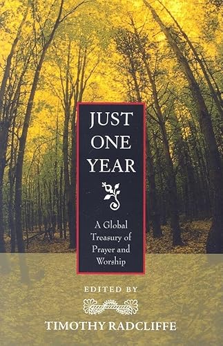 Imagen de archivo de Just One Year : A Global Treasury of Prayer and Worship a la venta por Better World Books