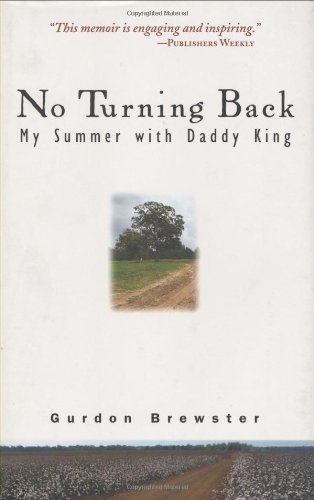 Beispielbild fr NO TURNING BACK: My Summer with Daddy King zum Verkauf von WorldofBooks