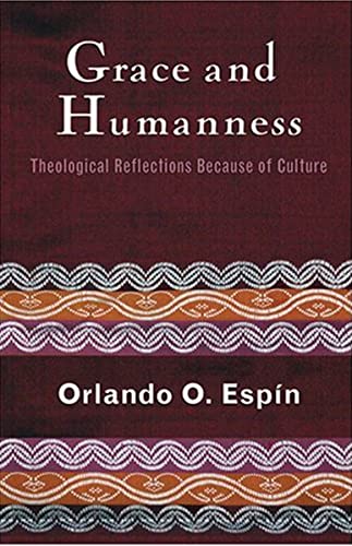 Stock image for Grace and Humanness : Theological Reflections Because of Culture for sale by Better World Books