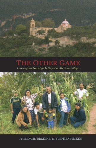 Stock image for The Other Game: Lessons from How Life Is Played in Mexican Villages for sale by BooksRun
