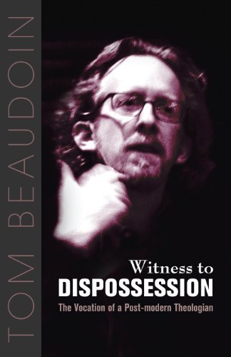 Stock image for Witness to Dispossession: The Vocation of a Postmodern Theologian for sale by HPB Inc.