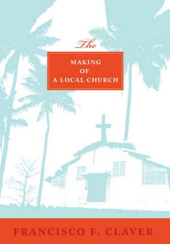 Stock image for The Making of a Local Church for sale by BookHolders
