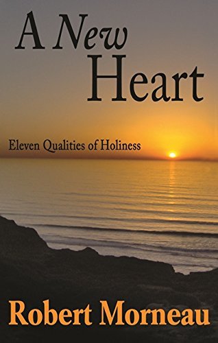 Stock image for A New Heart: Eleven Qualities of Holiness for sale by Your Online Bookstore