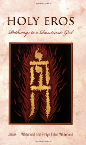 Beispielbild fr Holy Eros : Recovering the Passion of God zum Verkauf von Better World Books