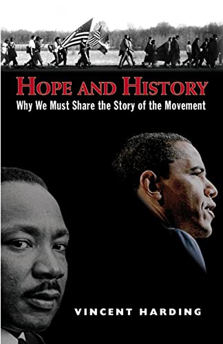 Hope and History: Why We Must Share the Story of the Movement (9781570758577) by Harding, Vincent