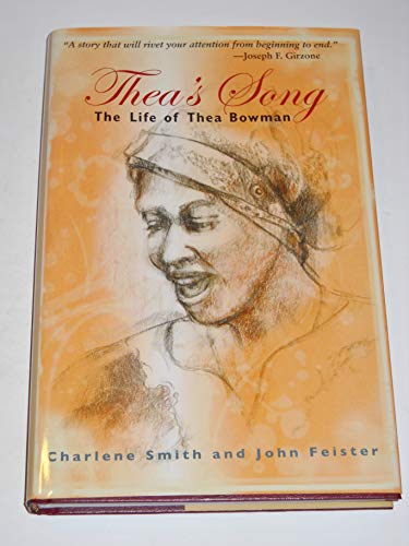 Stock image for Thea's Song: The Life of Thea Bowman for sale by SecondSale