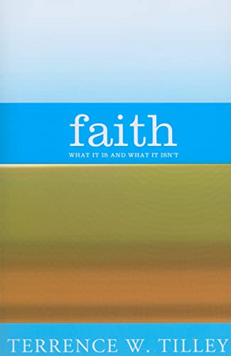Imagen de archivo de Faith: What It Is and What It Isn't a la venta por SecondSale