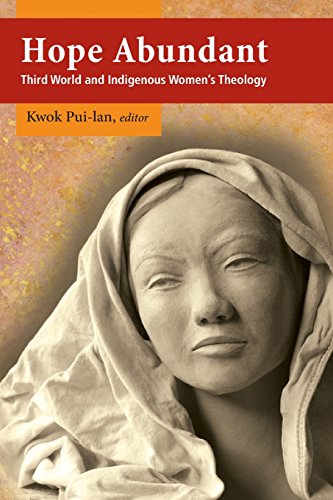 9781570758805: Hope Abundant: Third World and Indigenous Women's Theology