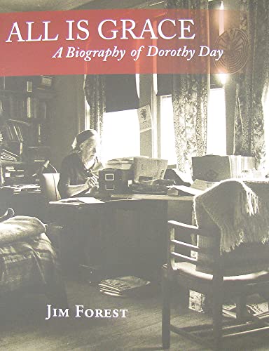 Beispielbild fr All Is Grace: A Biography of Dorothy Day zum Verkauf von Goodwill Books