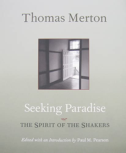 Imagen de archivo de Seeking Paradise: The Spirit of the Shakers a la venta por ThriftBooks-Atlanta