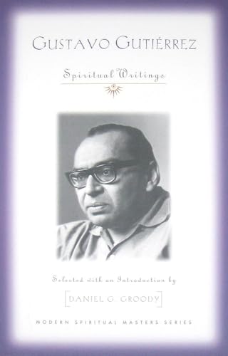 Stock image for Gustavo Gutierrez: Spiritual Writings (Modern Spiritual Masters) for sale by KuleliBooks