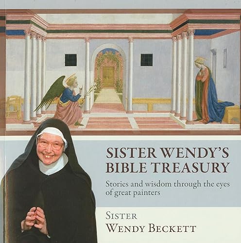 9781570759727: Sister Wendy's Bible Treasury: Stories and Wisdom Through the Eyes of Great Painters