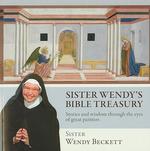 Stock image for Sister Wendy's Bible Treasury: Stories and Wisdom through the Eyes of Great Painters for sale by HPB-Red