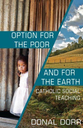 Stock image for Option for the Poor and for the Earth : Catholic Social Teaching for sale by Better World Books