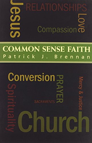 Beispielbild fr Common Sense Faith zum Verkauf von Better World Books