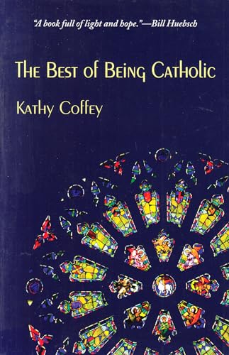 Beispielbild fr The Best of Being Catholic zum Verkauf von Better World Books
