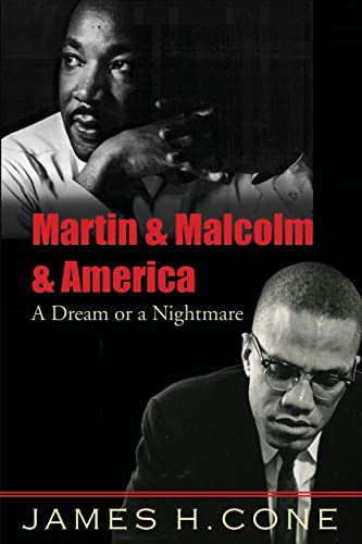 Beispielbild fr Martin and Malcolm and America : A Dream of a Nightmare zum Verkauf von Better World Books