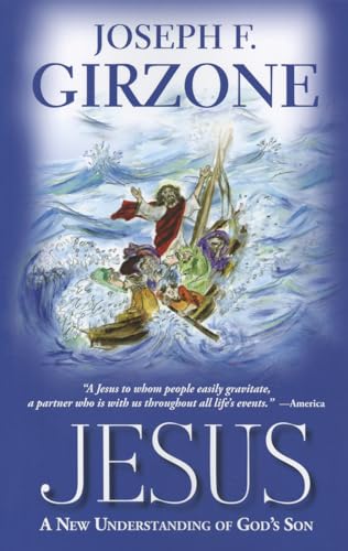 Jesus: A New Understanding of God's Son (9781570759857) by Girzone, Joseph F