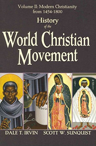 9781570759895: History of the World Christian Movement, Volume 2: Modern Christianity from 1454-1800 (History of the World Christian Movement: Volume II Modern Christianity from 1454 to 1900)