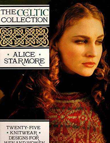 Beispielbild fr The Celtic Collection: Twenty-Five Knitwear Designs for Men and Women zum Verkauf von Alplaus Books