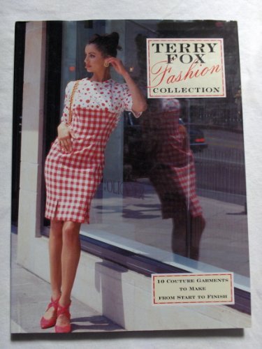 Beispielbild fr Terry Fox Fashion Collection: 10 Couture Garments to Make From Start to Finish zum Verkauf von Robinson Street Books, IOBA