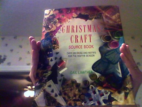 Imagen de archivo de Christmas Craft Source Book: Over 200 Ideas and Motifs for the Festive Season a la venta por Wonder Book