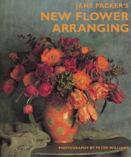 Beispielbild fr Jane Packer's New Flower Arranging zum Verkauf von BookHolders