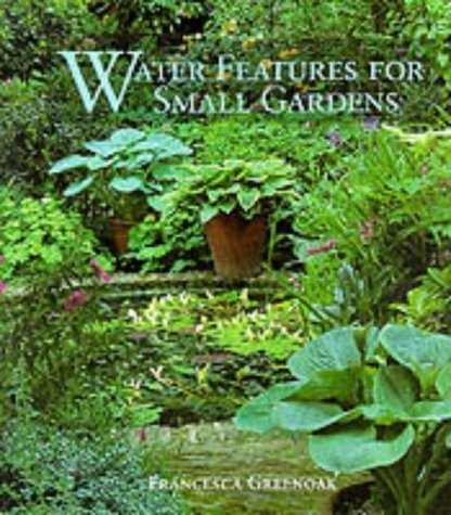 Stock image for Water Features for Small Gardens for sale by Booketeria Inc.