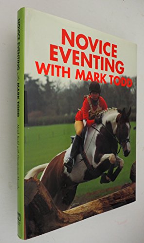 Imagen de archivo de Novice Eventing With Mark Todd a la venta por BookManBookWoman Books