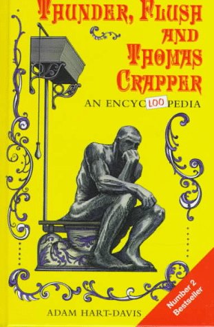 Stock image for Thunder, Flush, and Thomas Crapper: An Encycloopedia (Sic) for sale by ThriftBooks-Atlanta