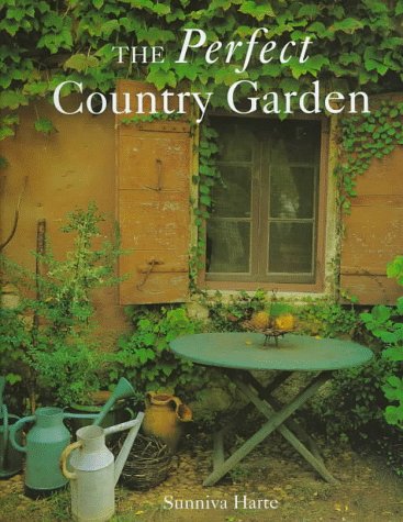 Stock image for The Perfect Country Garden for sale by Gulf Coast Books