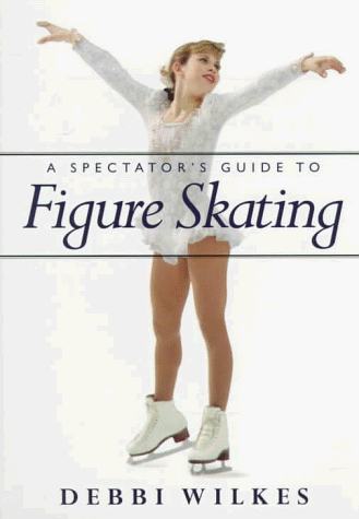 Stock image for A Spectator's Guide to Figure Skating for sale by Hippo Books