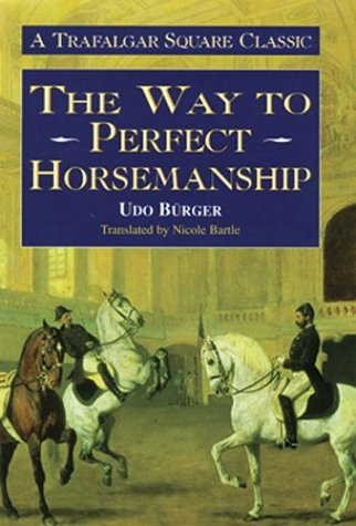 9781570761294: The Way to Perfect Horsemanship (The Trafalgar Square Classics)