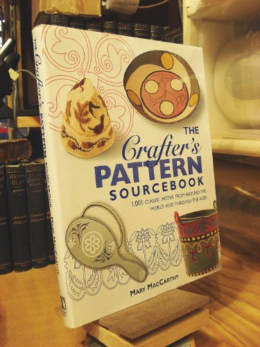 Beispielbild fr The Crafter's Pattern Sourcebook: 1,000 Classic Motifs for Every Craft from Around the World and Through the Ages zum Verkauf von Gulf Coast Books