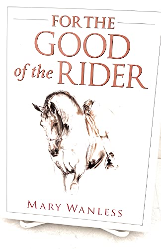 Beispielbild fr For the Good of the Rider zum Verkauf von SecondSale