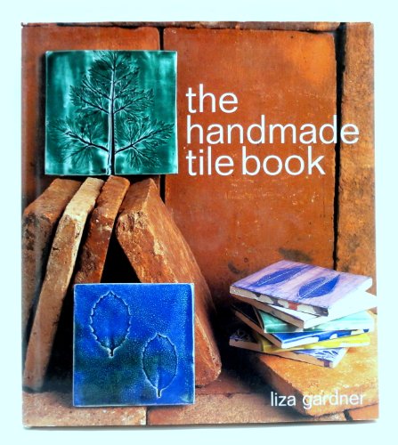 Beispielbild fr The Handmade Tile Book zum Verkauf von Books of the Smoky Mountains