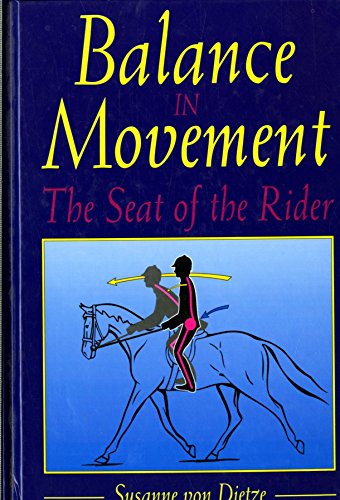 Stock image for Balance in Movement: The Seat of the Rider for sale by Ergodebooks