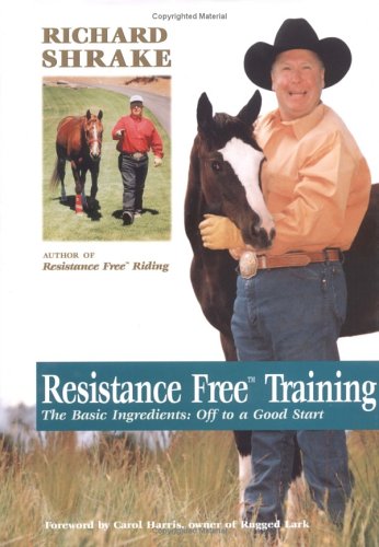 Beispielbild fr Resistance Free Training: The Basic Ingredients : Off to a Good Start zum Verkauf von Books of the Smoky Mountains