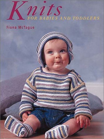 Stock image for Knits for Babies and Toddlers for sale by Bookplate