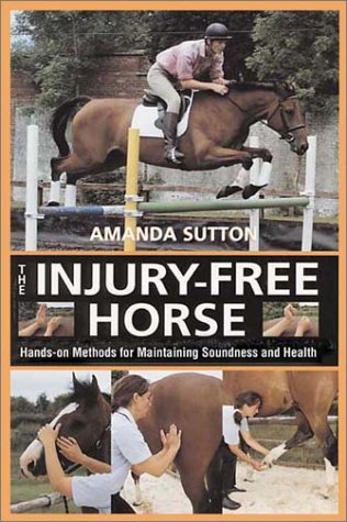 Beispielbild fr The Injury-Free Horse zum Verkauf von Wonder Book
