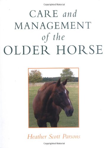 Stock image for Care and Management of the Older Horse for sale by Hawking Books