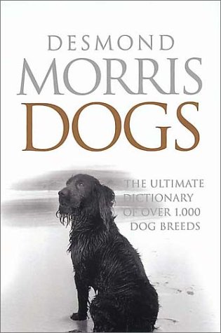 Imagen de archivo de Dogs: The Ultimate Dictionary of over 1,000 Breeds a la venta por WorldofBooks