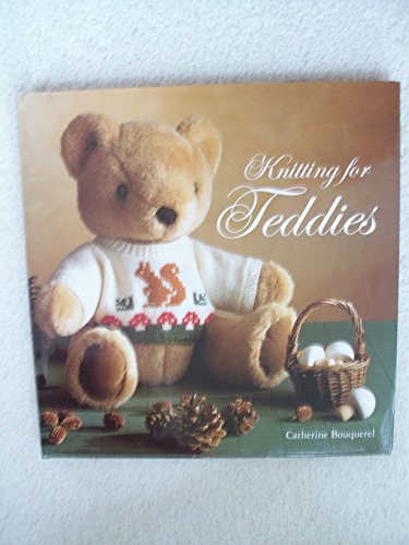 Beispielbild fr Knitting for Teddies zum Verkauf von HPB Inc.