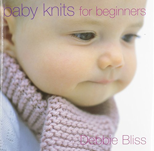 Beispielbild fr Baby Knits for Beginners zum Verkauf von SecondSale